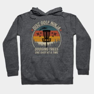 Disc Golf Ninja Dodging Trees One Shot At A Time Hoodie